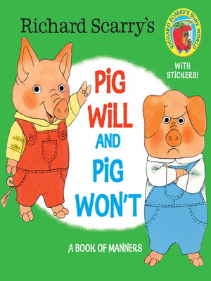 Richard Scarry's Pig Will and Pig Won't - ebook